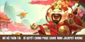 nổ hũ thần tài
